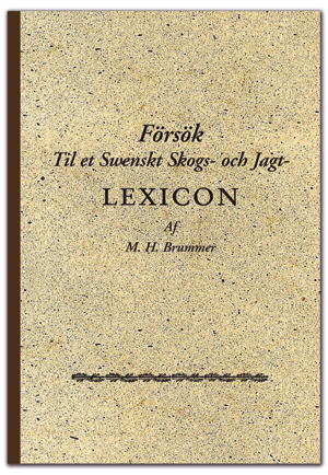 Försök Til et Swenskt Skogs- och Jagtlexicon